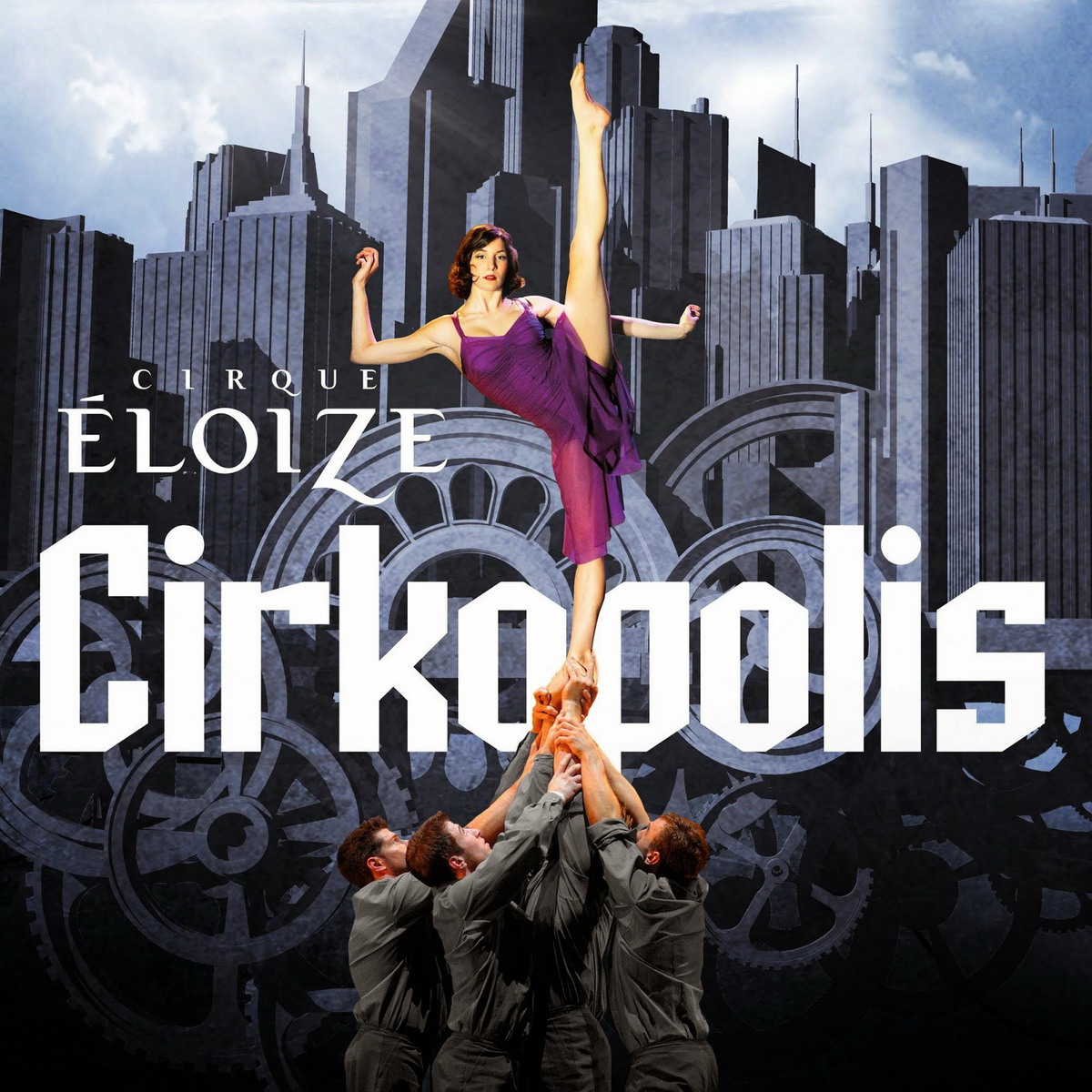 Cirque Eloize: Cirkopolis