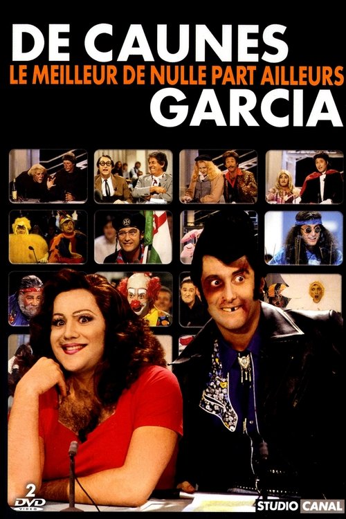 De Caunes/Garcia - Le meilleur de Nulle Part Ailleurs