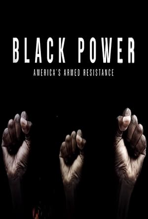 Black Power: America's Armed Resistance