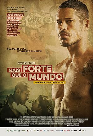 Mais Forte que o Mundo: A Historia de Jose Aldo
