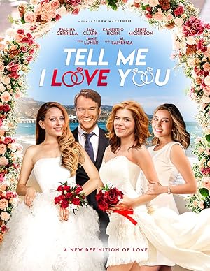 Tell Me I Love You