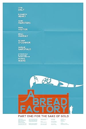A Bread Factory, Part One: For the Sake of Gold
