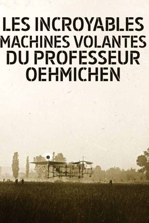 Les incroyables machines volantes du Professeur Oehmichen