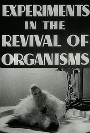 Experiments in the Revival of Organisms