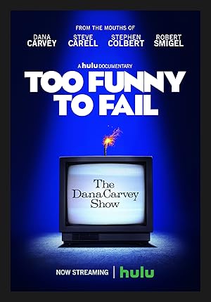 Too Funny to Fail: The Life & Death of the Dana Carvey Show