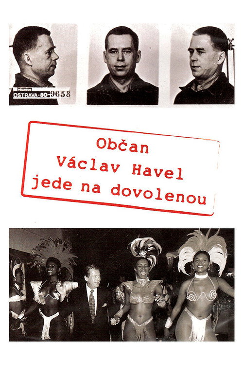 Citizen Vaclav Havel Goes on Vaction