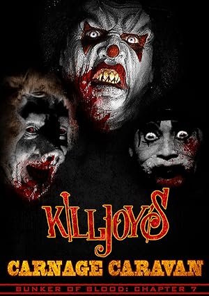 Bunker of Blood 07: Killjoys Carnage Caravan