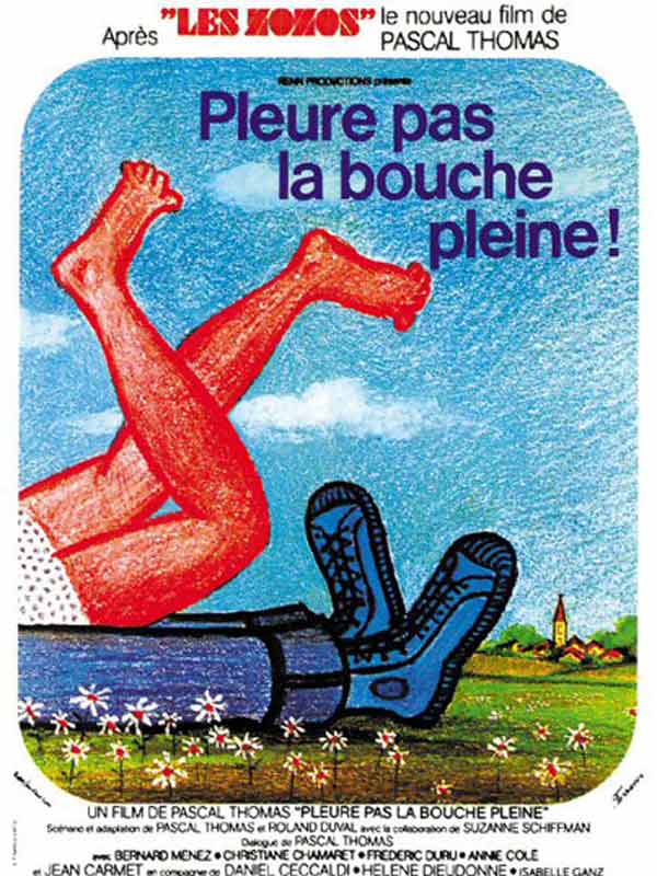 Pleure Pas La Bouche Pleine!