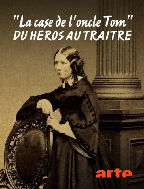 La case de l'oncle Tom - Du heros au traitre