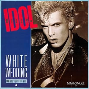 Billy Idol: White Wedding