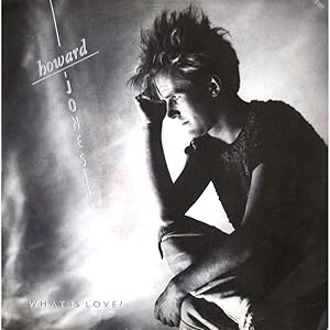Howard Jones: What Is Love?