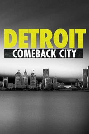Detroit: Comeback City