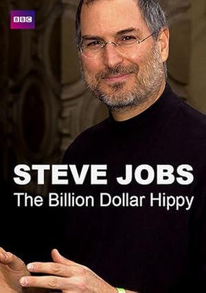 Steve Jobs: Billion Dollar Hippy