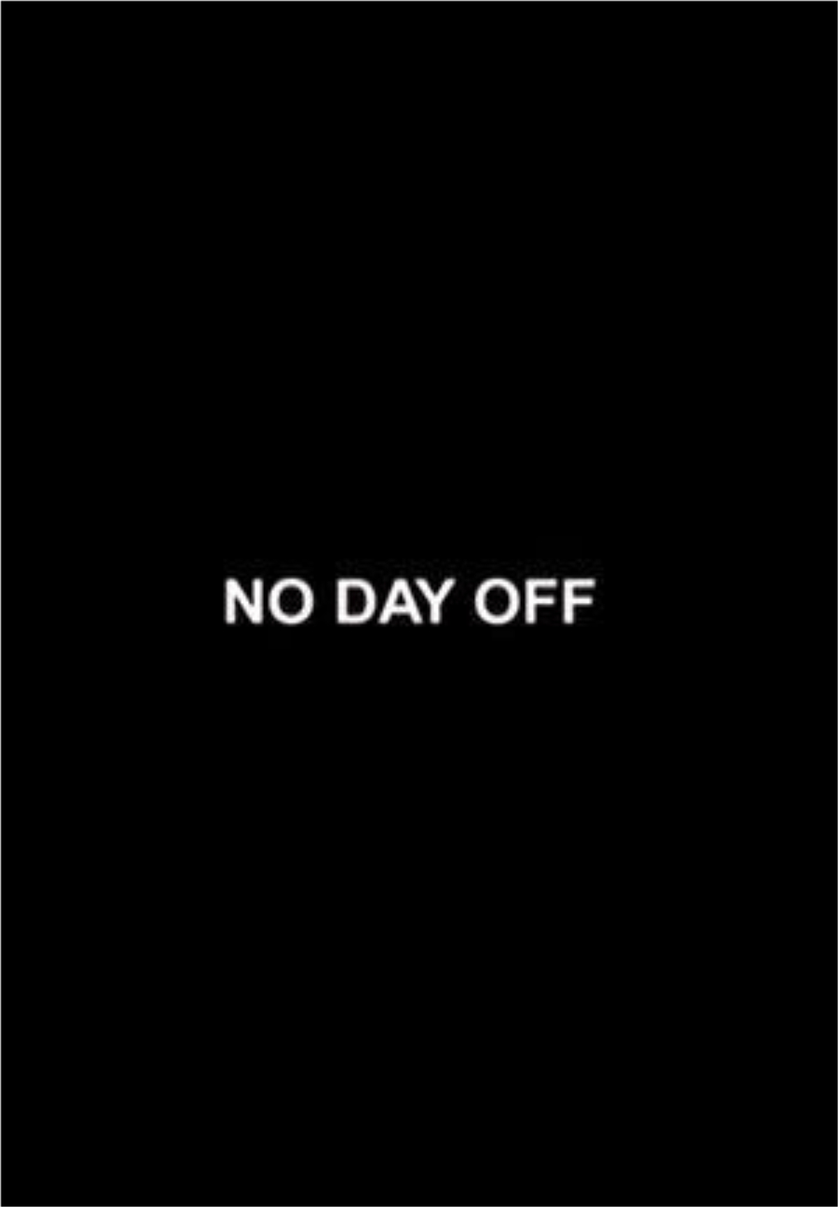 No Day Off