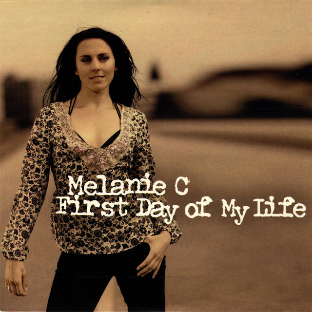 Melanie C: First Day of My Life