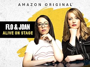 Flo and Joan: Alive on Stage