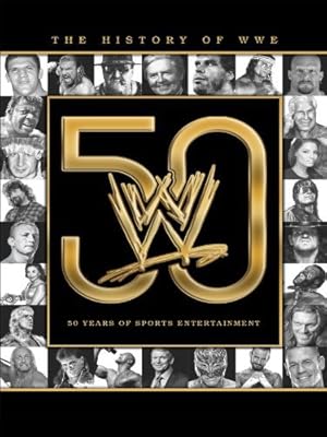 The History of WWE: 50 Years of Sports Entertainment