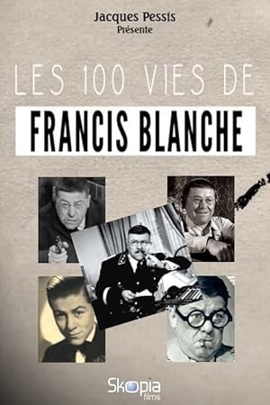 The 100 Lives of Francis Blanche