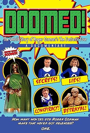 Doomed: The Untold Story of Roger Corman's the Fantastic Four
