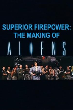 Superior Firepower: The Making of 'Aliens'
