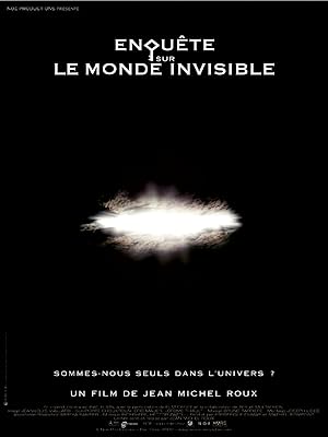 Investigation Into the Invisible World