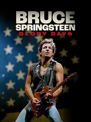 Bruce Springsteen: Glory Days