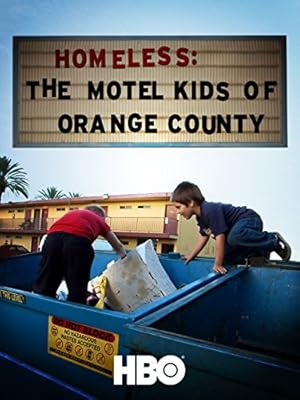 Homeless: The Motel Kids of Orange County