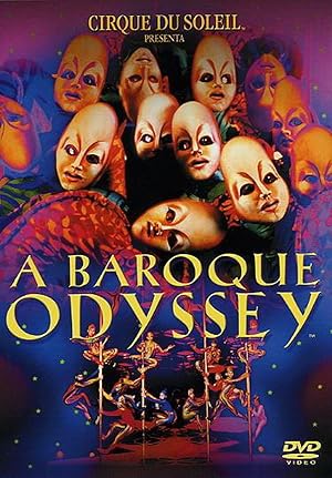 Cirque du Soleil: Baroque Odyssey