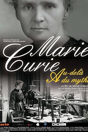 Marie Curie, beyond the Myth