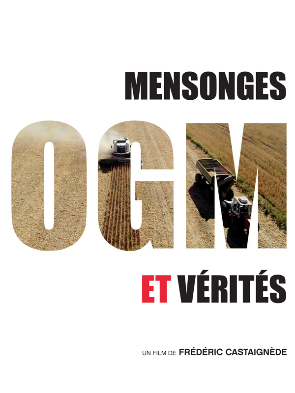 OGM: Mensonges et verites