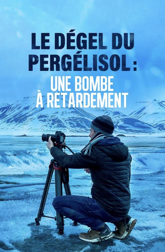 Degel Du Pergelisol: Une Bombe A Retardement