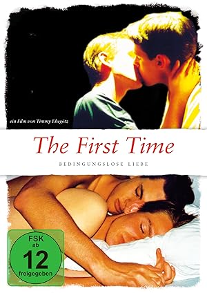 The First Time - Bedingungslose Liebe
