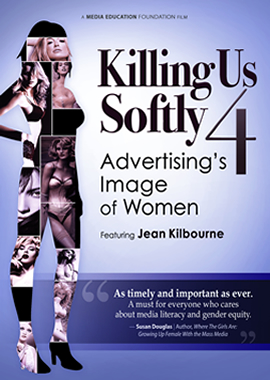 Killing Us Softly 4: Advertising's Image of Women