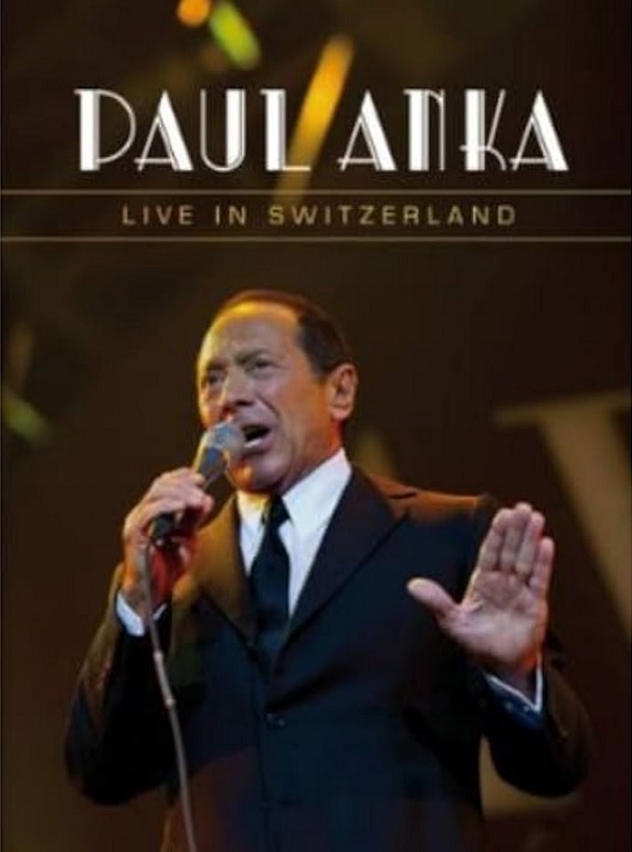 Paul Anka: Live in Switzerland