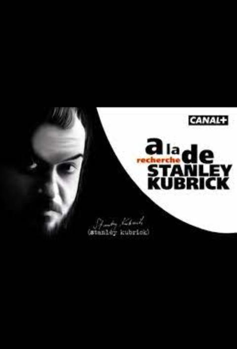 A la recherche de Stanley Kubrick