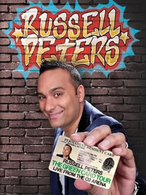 Russell Peters: The Green Card Tour - Live from The O2 Arena