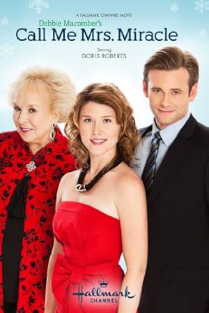 Debbie Macomber's Call Me Mrs. Miracle