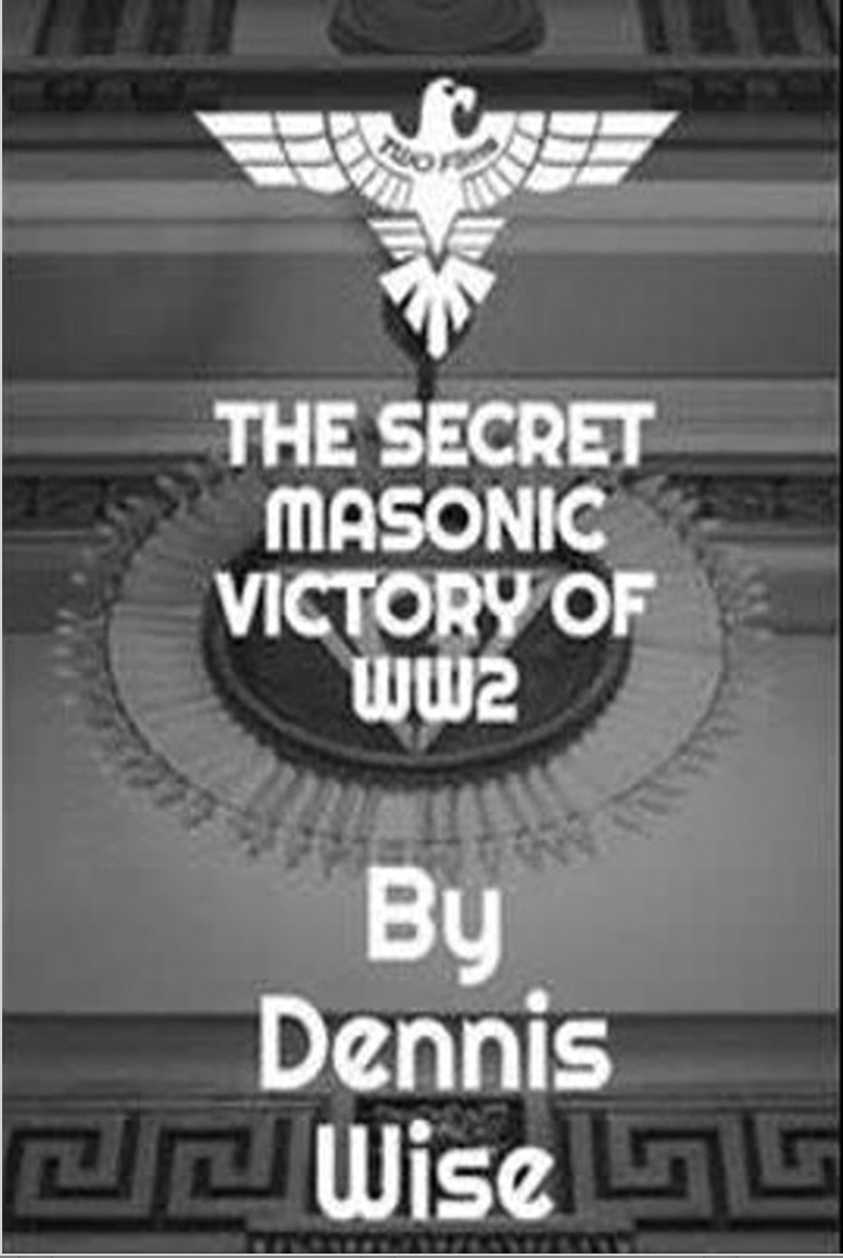 The Secret Masonic Victory of World War Two