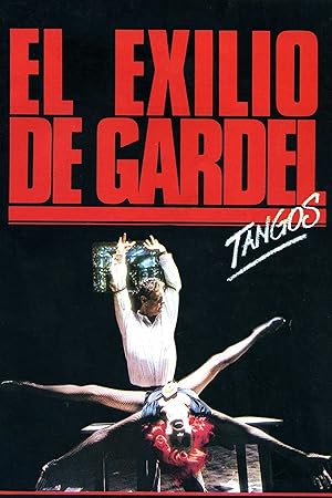 Tangos, el exliio de Gardel