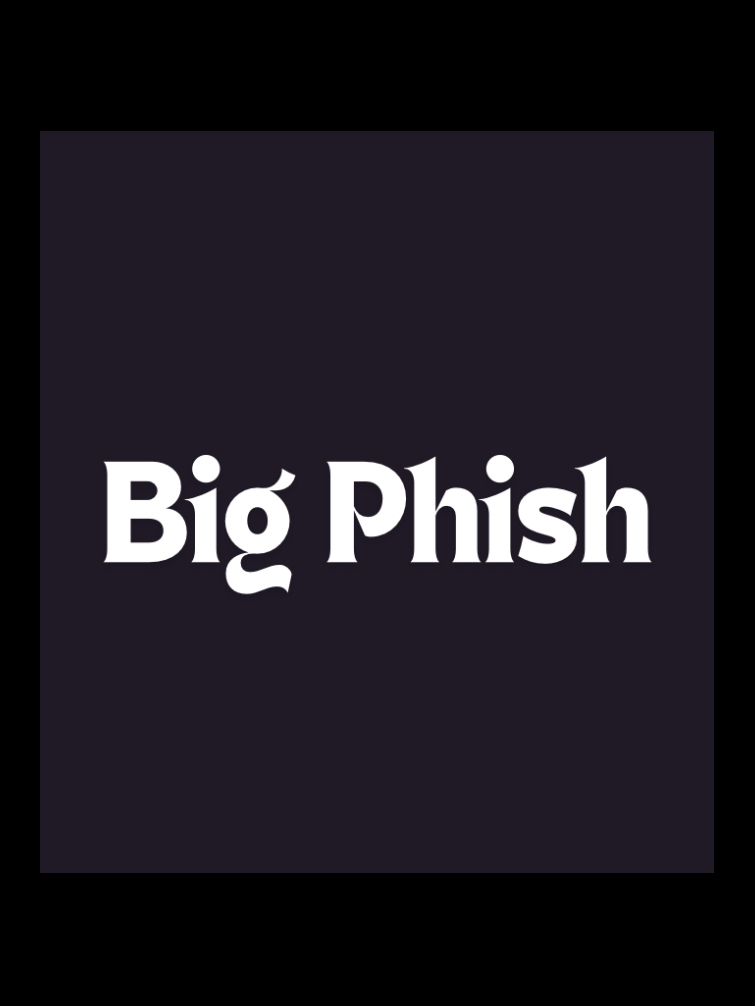 Big Phish
