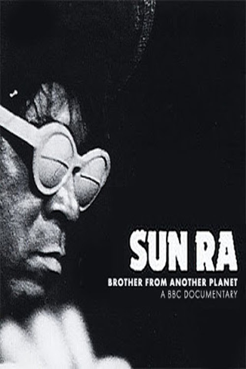 Sun Ra: The Brother from Another Planet