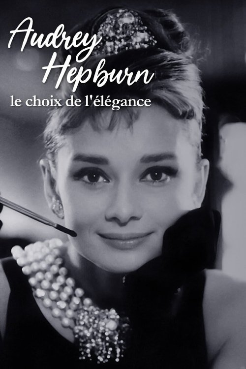 Audrey Hepburn, le choix de l'elegance