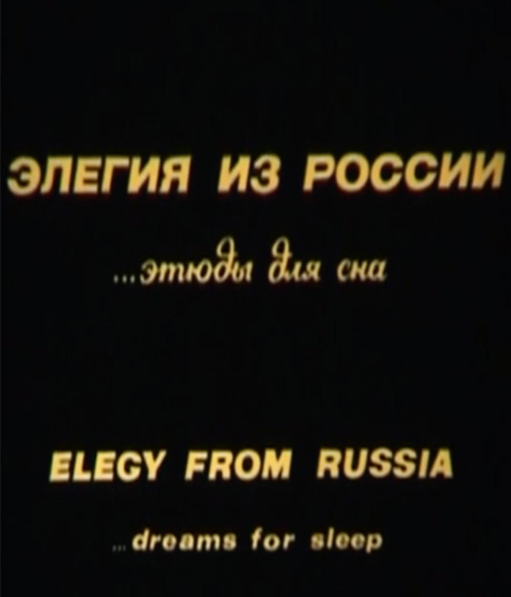 Elegy from Russia ...Dreams for Sleep