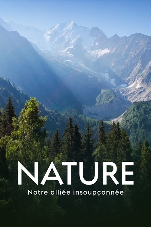 Nature, notre alliee insoupconnee