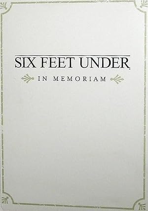 Six Feet Under: In Memoriam
