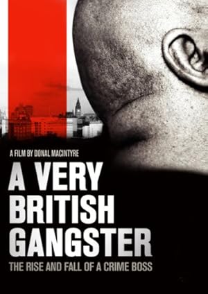 A Very British Gangster