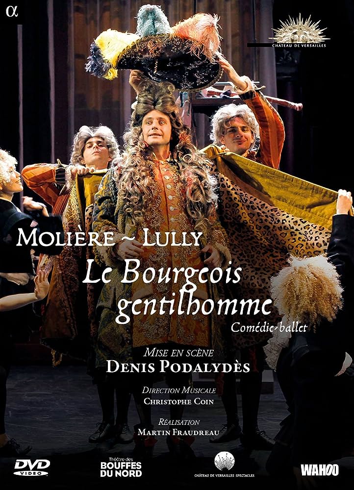 Le Bourgeois gentilhomme, Comedie-ballet de Moliere et Lully