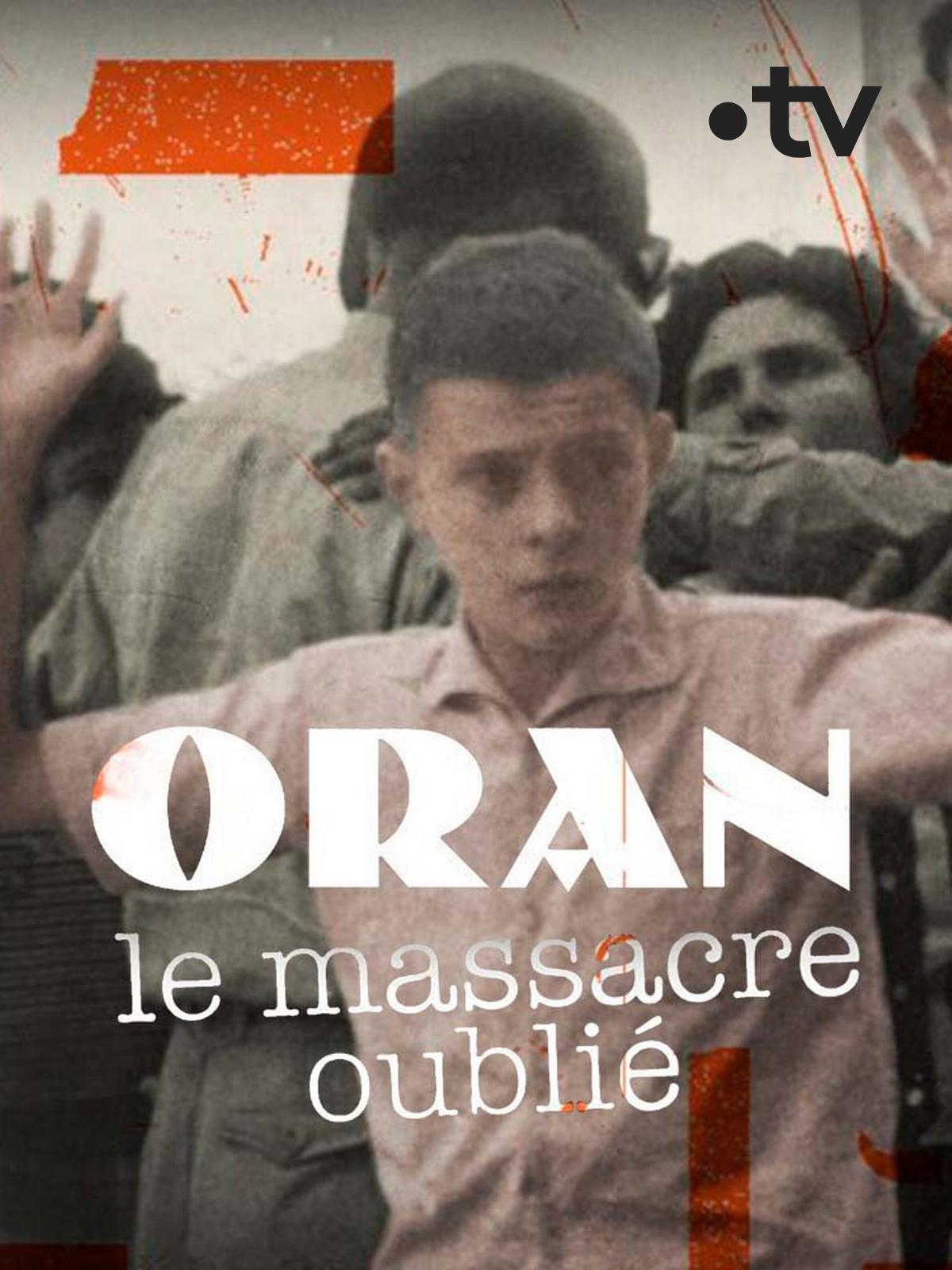 Oran, le massacre oublie