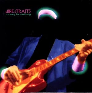 Dire Straits: Money for Nothing