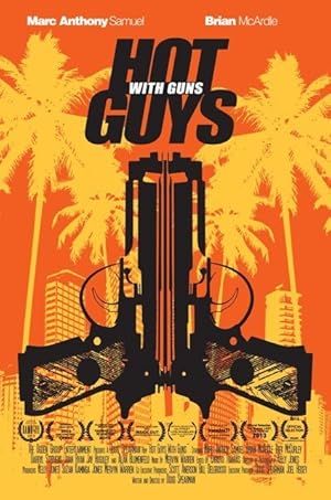 Hot Guys with Guns